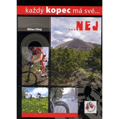 Každý kopec má své...NEJ Milan Silný