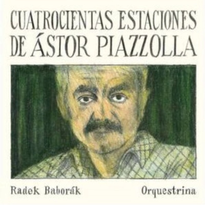 Cuatrocientas Estaciones De Astor Piazzolla CD
