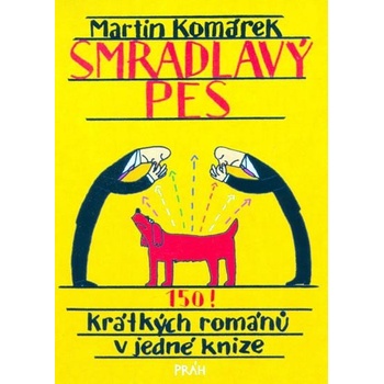 Smradlavý pes - Martin Komárek