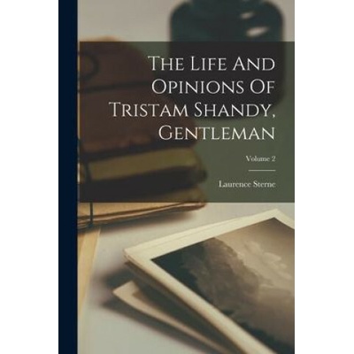 The Life And Opinions Of Tristam Shandy Gentleman; Volume 2