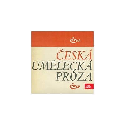 Česká umělecká próza - Jan Drda, Ludvík Aškenazy, Karel Čapek