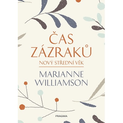 Čas zázraků - 2.vyd. - Marianne Williamson
