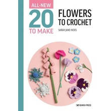 All-New Twenty to Make: Flowers to Crochet