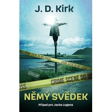 Němý svědek - J. D. Kirk