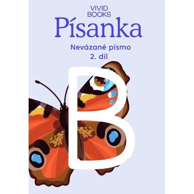 Český jazyk - Písanka pro nevázané písmo / 2.díl