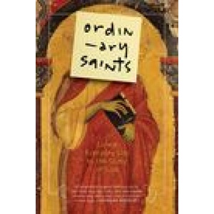 Ordinary Saints: Living Everyday Life to the Glory of God | Malcolm Guite, Ned Bustard (2023)