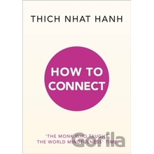 How to Connect - Thich Nhat Hanh