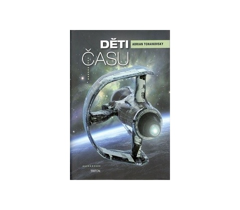 Děti času - Adrian Tchaikovsky