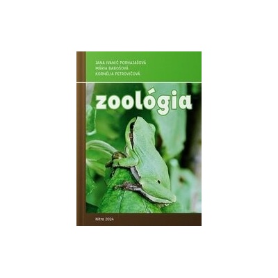 Zoológia - Jana Ivanič Porhajašová a kolektiv