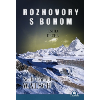 Rozhovory s Bohom II. - Walsch Neale Donald