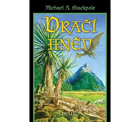 Dračí hněv Bouře - Michael A. Stackpole