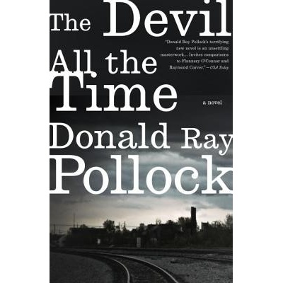 The Devil All the Time Pollock Donald Ray
