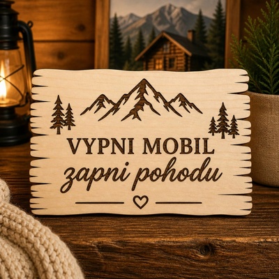 Drevená tabuľka - Vypni mobil zapni pohodu