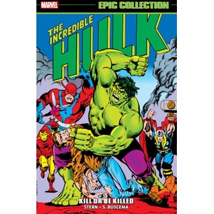 INCREDIBLE HULK EPIC COLL KILL OR BE KIL | STERN ROGER (2024)