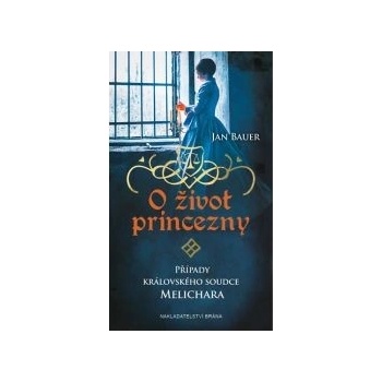 O život princezny - Případy královského soudce Melichara