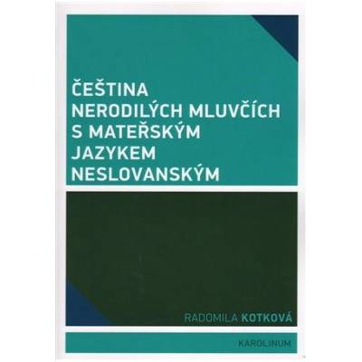 Čeština nerodilých mluvčích s mateřským jazykem