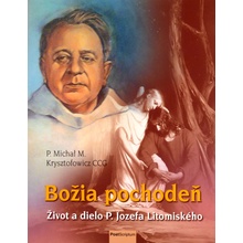 Božia pochodeň - Život a dielo P. Jozefa Litomiského