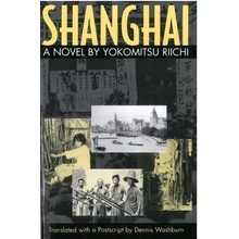 Shanghai: A Novel by Yokomitsu Riichi Yokomitsu RiichiPaperback