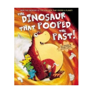 Dinosaur that Pooped the Past! | Tom Fletcher (ISBN: 9781782951780)