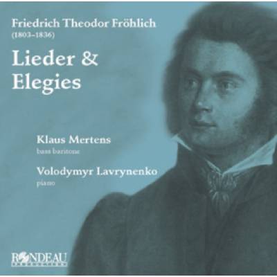 Friedrich Theodor Fröhlich - 1803-1836 - Lieder CD
