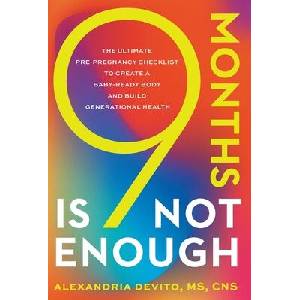 9 Months Is Not Enough | Alexandria DeVito (ISBN: 9781544542690)