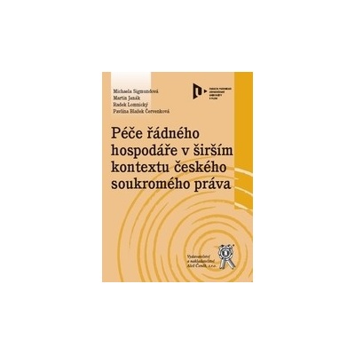 Péče řádného hospodáře v širším kontextu českého..