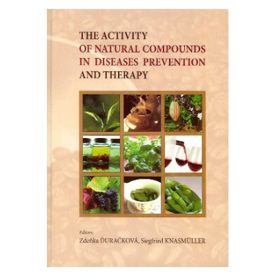 The activity of natural compounds in diseases prevention and therapy - Zdeňka Ďuračková