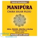 Manipúra - Čakra solar plexu - Valerij Sineľnikov