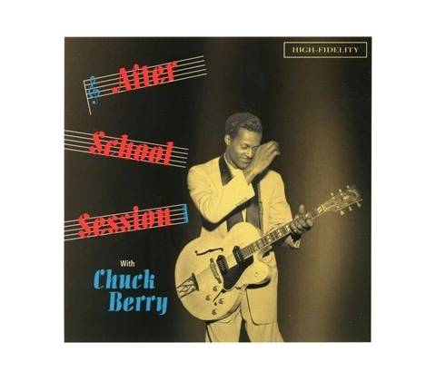 BERRY, CHUCK - AFTER SCHOOL SESSION CD