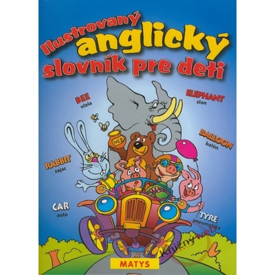 Ilustrovaný anglický slovník pre deti