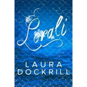 Lorali | Laura Dockrill (2015)
