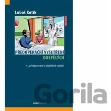 Předoperační vyšetření dospělých - Luboš Kotík