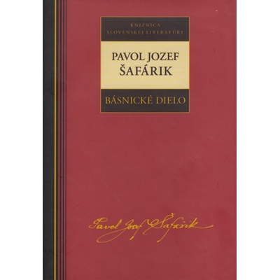Básnické dielo - Pavol Jozef Šafárik