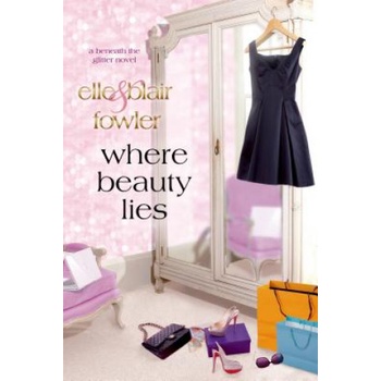 Where Beauty Lies | Blair Fowler, Elle Fowler