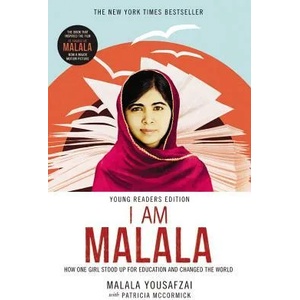 I Am Malala: How One Girl Stood Up for Education and Changed the World (Young Readers Edition) | Malala Yousafzai, Patricia McCormick (ISBN: 9780316311199)