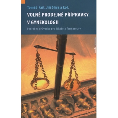 Volně prodejné léčivé přípravky v gynekologii - Tomáš Fait
