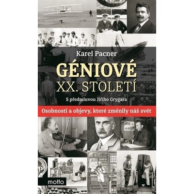 Géniové XX. století - Karel Pacner