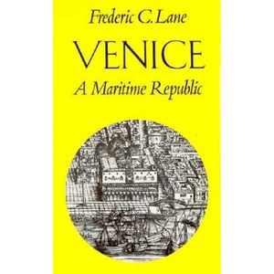 Venice, A Maritime Republic | Frederic C. Lane (ISBN: 9780801814600)