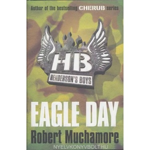 Henderson's Boys: Eagle Day | Robert Muchamore (2009)