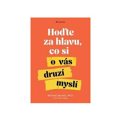 Hoďte za hlavu, co si o vás druzí myslí