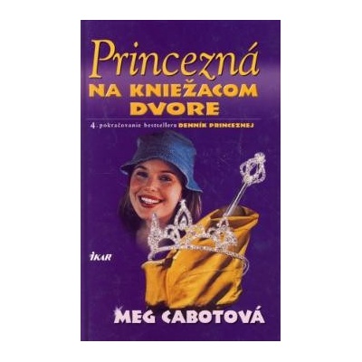 Princezná na kniežacom dvore - Cabotová Meg