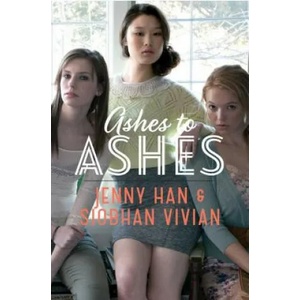Ashes to Ashes | Jenny Han, Siobhan Vivian (ISBN: 9781442440821)