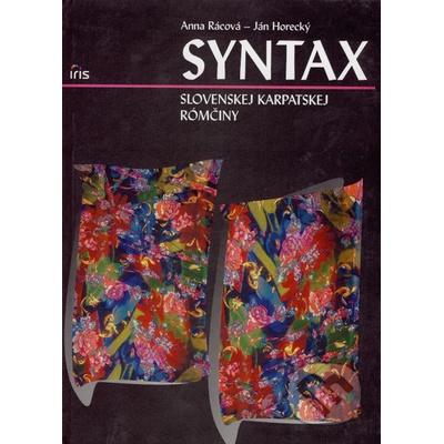 Syntax slovenskej karpatskej rómčiny Rácová, Horecký
