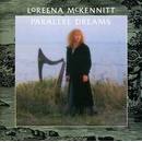 Loreena McKennitt - Parallel Dreams