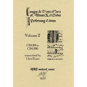 Cantigas De Santa Maria Of Alfonso X, El Sabio, A Performing Edition | Chris Elmes (ISBN: 9780955244087)