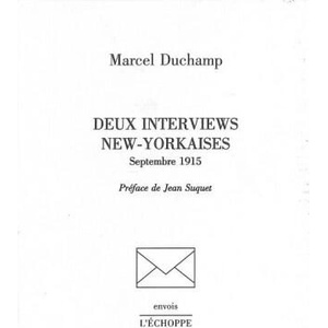 Deux Interviews New-Yorkaises | Marcel Duchamp (ISBN: 9782840680642)