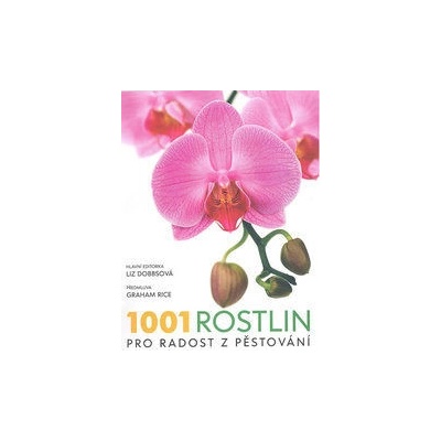 1001 rostlin pro radost z pěstování
