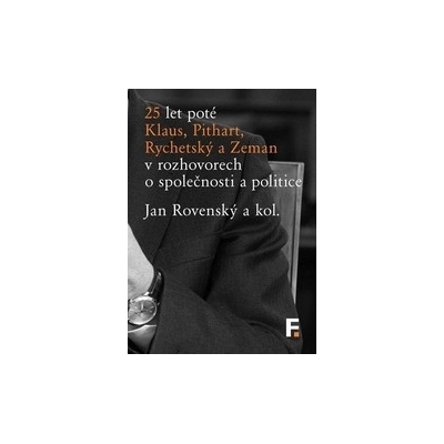25 let poté - Rovenský Jan