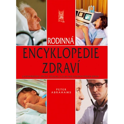 Rodinná encyklopedie zdraví - Peter Abrahams