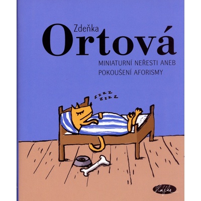 Miniaturní neřesti aneb pokoušení aforismy - Zdeňka Ortová